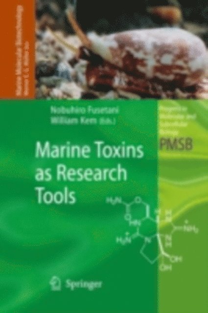 William Kem, Nobuhiro Fusetani - Marine Toxins as Research Tools, E-bok