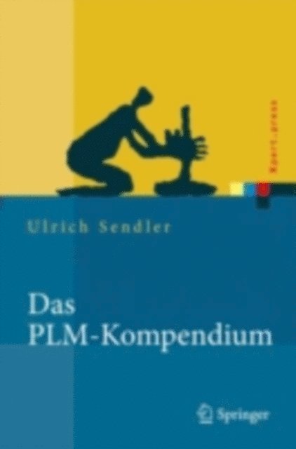 Ulrich Sendler - Das PLM-Kompendium, E-bok
