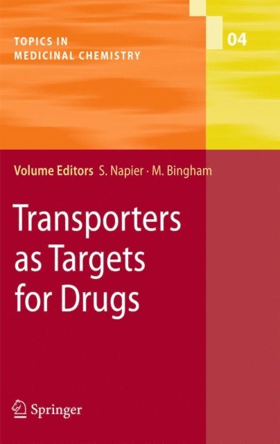 Matilda Bingham, Susan Napier - Transporters as Targets for Drugs, E-bok