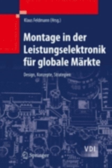 Klaus Feldmann - Montage in der Leistungselektronik für globale Märkte, E-bok