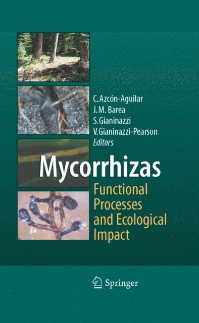Vivienne Gianinazzi-Pearson, Silvio Gianinazzi, Jose Miguel Barea, Concepcion Azcon-Aguilar - Mycorrhizas - Functional Processes and Ecological Impact, E-bok