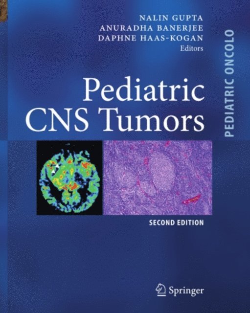 Daphne Haas-Kogan, Anuradha Banerjee, Nalin Gupta - Pediatric CNS Tumors, E-bok