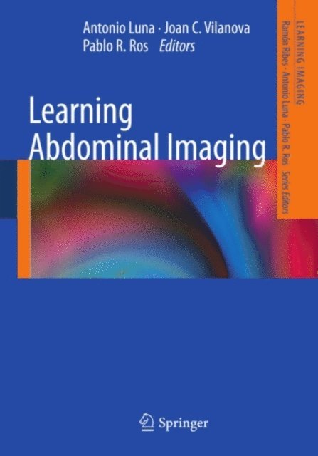 Pablo R. Ros, Joan C. Vilanova, Antonio Luna - Learning Abdominal Imaging, E-bok