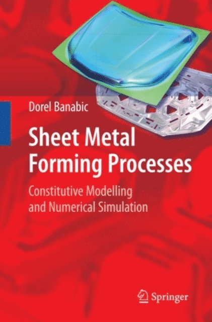 Dorel Banabic - Sheet Metal Forming Processes, E-bok