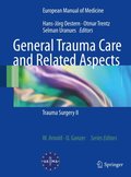 General Trauma Care and Related Aspects