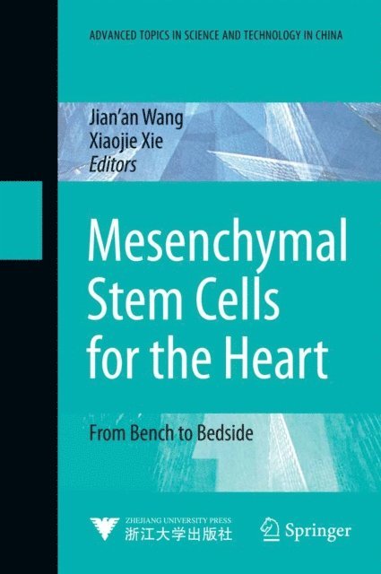Xiaojie Xie - Mesenchymal Stem Cells for the Heart, E-bok