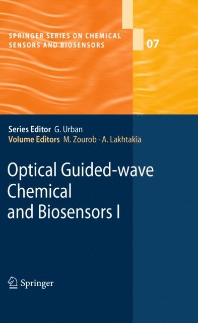 Akhlesh Lakhtakia, Mohammed Zourob - Optical Guided-wave Chemical and Biosensors I, E-bok