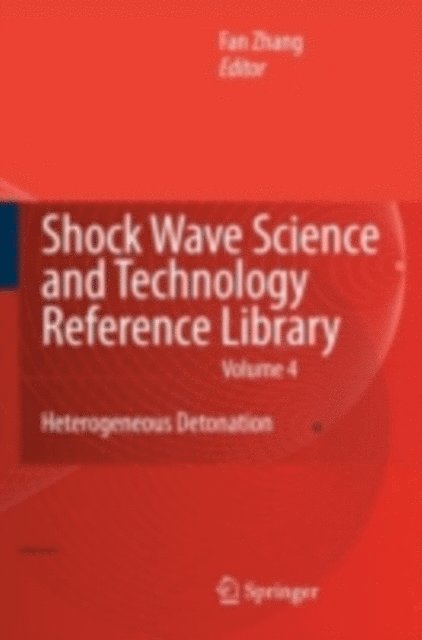 F. Zhang - Shock Wave Science and Technology Reference Library, Vol.4, E-bok