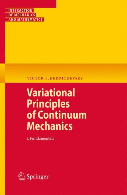 Victor Berdichevsky - Variational Principles of Continuum Mechanics, E-bok
