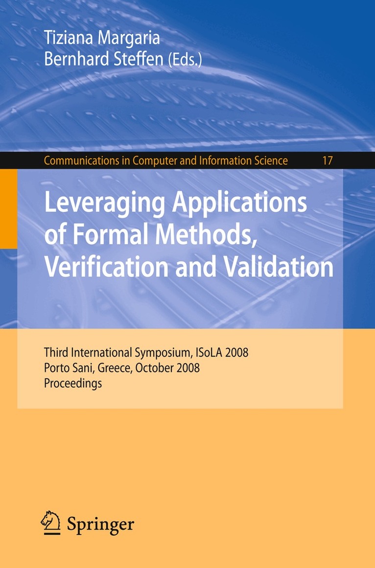 Tiziana Margaria, Bernhard Steffen - Leveraging Applications of Formal Methods, Verification and Validation, Häftad