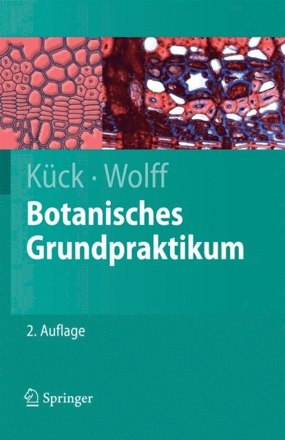 Gabriele Wolff, Ulrich Kuck - Botanisches Grundpraktikum, E-bok