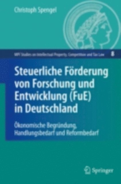Christoph Spengel - Steuerliche Förderung von Forschung und Entwicklung (FuE) in Deutschland, E-bok