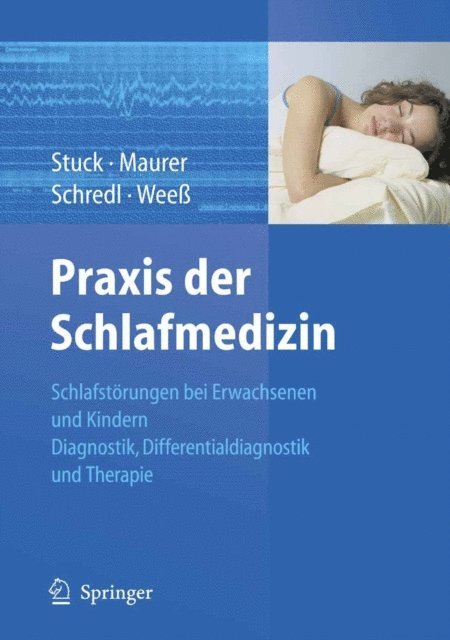 Hans-Gunter Wee, Michael Schredl, Joachim T. Maurer, Boris A. Stuck - Praxis der Schlafmedizin, E-bok