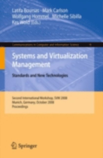 Kes Wold, Michelle Sibilla, Wolfgang Hommel, Mark Carlson, Latifa Boursas - Systems and Virtualization Management, E-bok