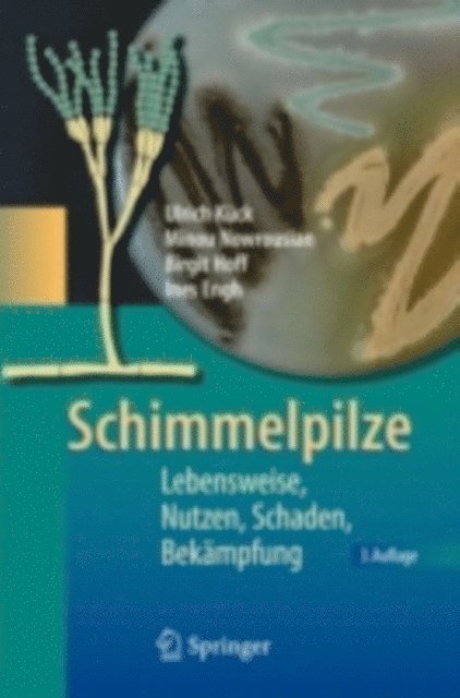 Ines Engh, Birgit Hoff, Minou Nowrousian, Ulrich Kuck - Schimmelpilze, E-bok