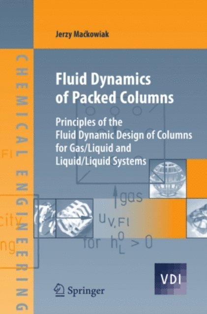 Jerzy Mackowiak - Fluid Dynamics of Packed Columns, E-bok