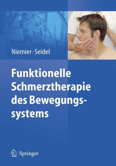 Wolfram Seidel, Kay Niemier - Funktionelle Schmerztherapie des Bewegungssystems, E-bok