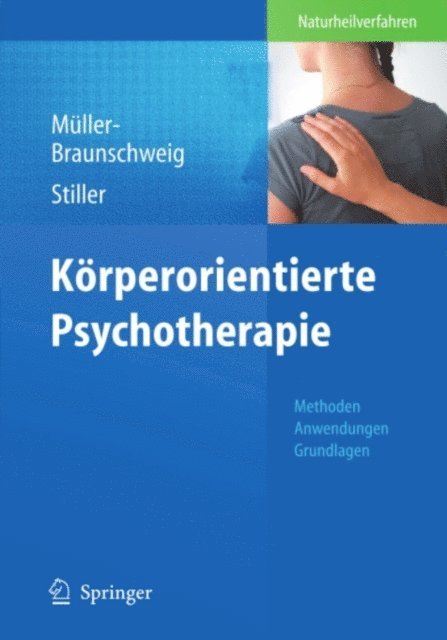 Niklas Stiller, Hans Muller-Braunschweig - Körperorientierte Psychotherapie, E-bok