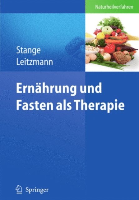 Claus Leitzmann, Rainer Stange - Ernährung und Fasten als Therapie, E-bok