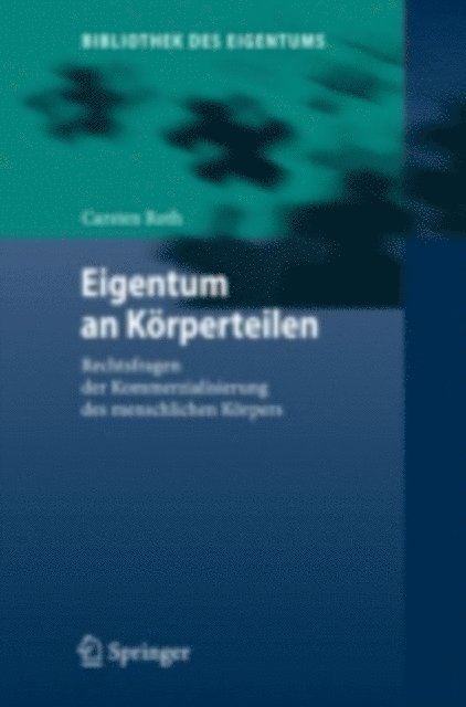 Carsten Roth - Eigentum an Körperteilen, E-bok