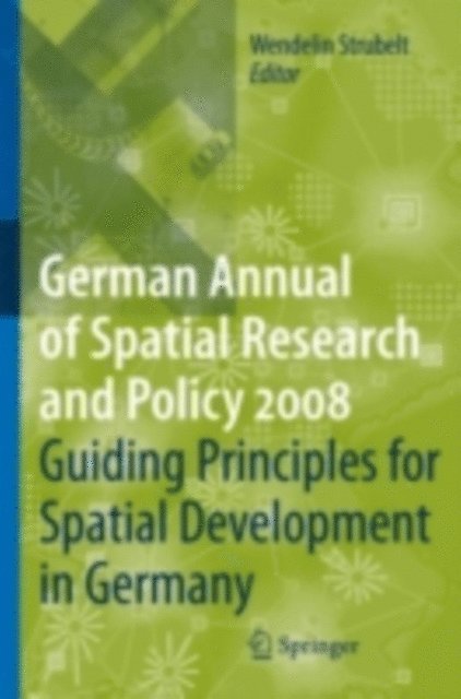 Wendelin Strubelt - Guiding Principles for Spatial Development in Germany, E-bok