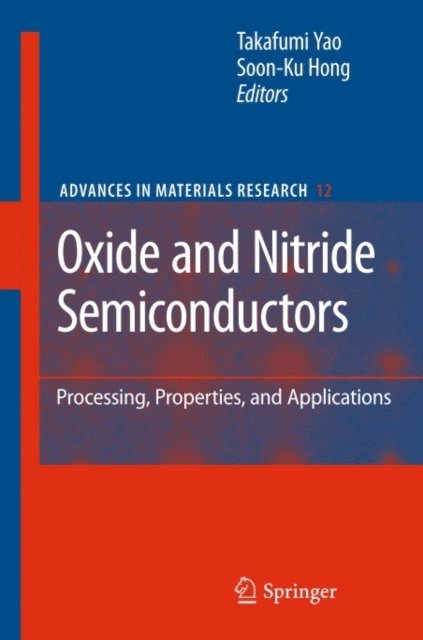 Soon-Ku Hong, Takafumi Yao - Oxide and Nitride Semiconductors, E-bok