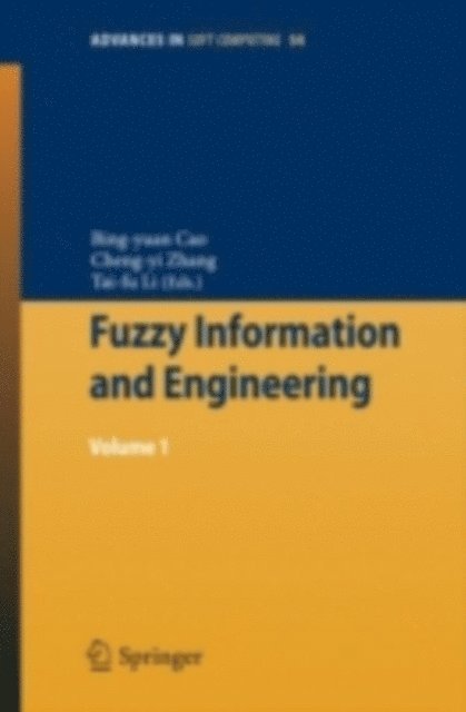 Tai-Fu Li, Cheng-Yi Zhang, Bingyuan Cao - Fuzzy Information and Engineering, E-bok