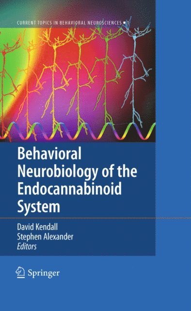 Stephen Alexander, Dave Kendall - Behavioral Neurobiology of the Endocannabinoid System, E-bok