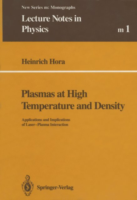 Heinrich Hora - Plasmas at High Temperature and Density, E-bok