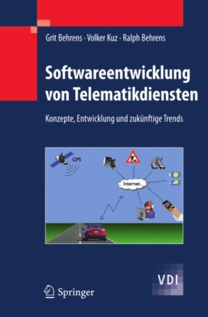 Ralph Behrens, Volker Kuz, Grit Behrens - Softwareentwicklung von Telematikdiensten, E-bok