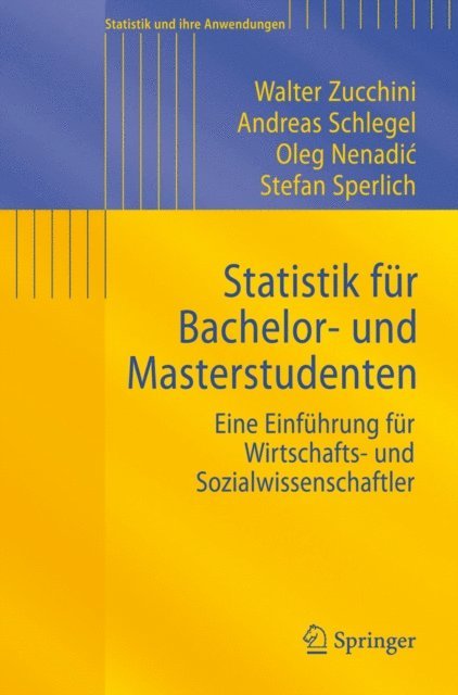 Stefan Sperlich, Oleg Nenadic, Andreas Schlegel, Walter Zucchini - Statistik für Bachelor- und Masterstudenten, E-bok