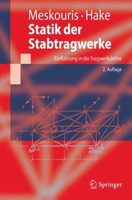 Erwin Hake, Konstantin Meskouris - Statik der Stabtragwerke, E-bok