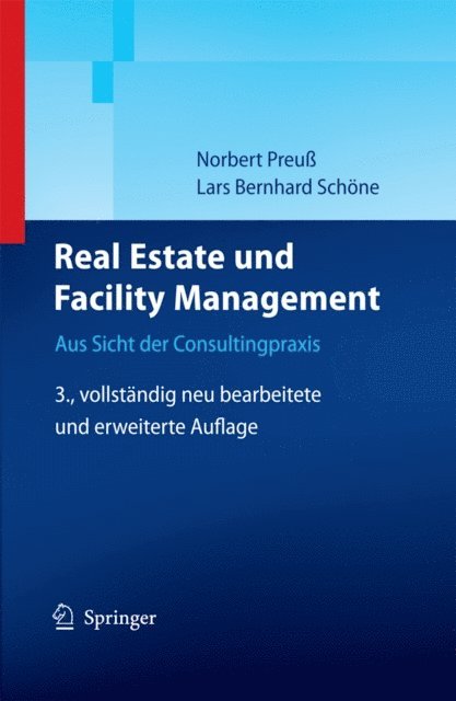Lars Schone, Norbert Preu - Real Estate und Facility Management, E-bok