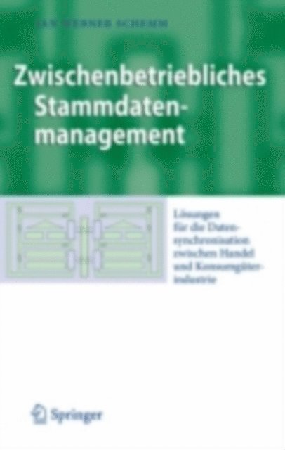 Jan Werner Schemm - Zwischenbetriebliches Stammdatenmanagement, E-bok