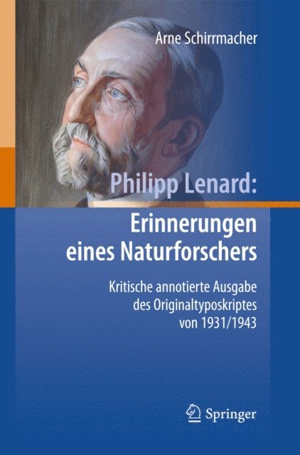 Arne Schirrmacher - Philipp Lenard: Erinnerungen eines Naturforschers, E-bok