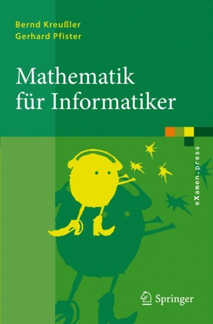 Gerhard Pfister, Bernd Kreuler - Mathematik für Informatiker, E-bok