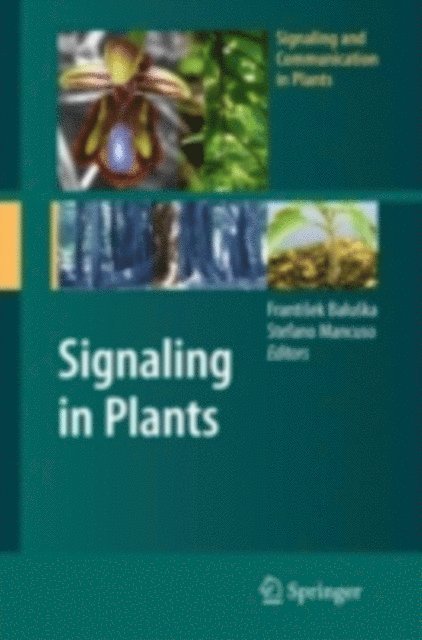 Stefano Mancuso, Frantisek Baluska - Signaling in Plants, E-bok