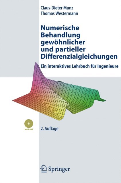 Thomas Westermann, Claus-Dieter Munz - Numerische Behandlung gewöhnlicher und partieller Differenzialgleichungen, E-bok