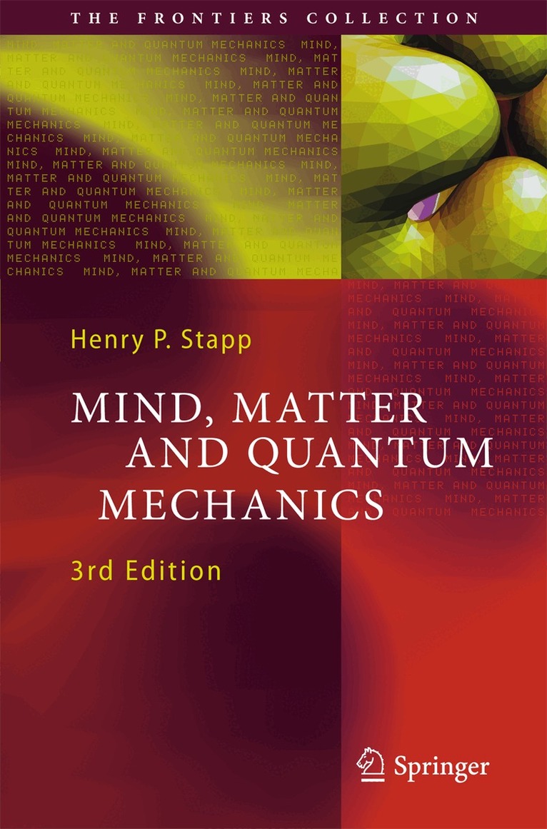 Henry P. Stapp - Mind, Matter and Quantum Mechanics, Inbunden