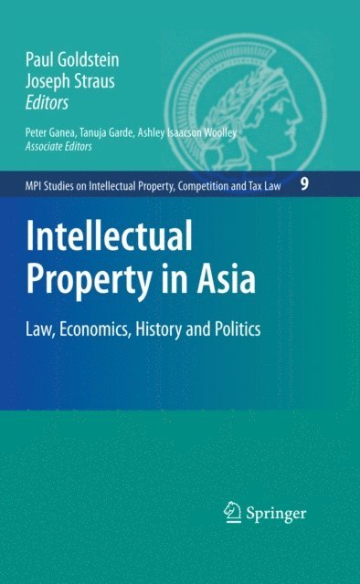 Joseph Straus, Paul Goldstein - Intellectual Property in Asia, E-bok
