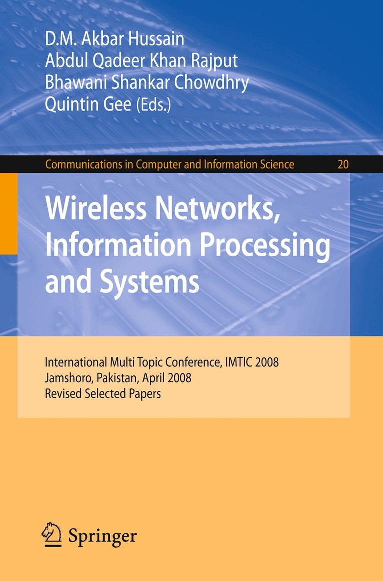 Dil Muhammad Akbar Hussain, Abdul Qadeer Khan Rajput, Bhawani Shankar Chowdhry, Quintin Gee - Wireless Networks Information Processing and Systems, Häftad