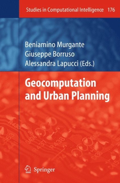 Alessandra Lapucci, Giuseppe Borruso, Beniamino Murgante - Geocomputation and Urban Planning, E-bok