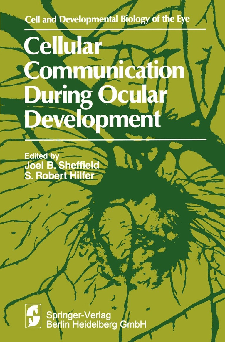 Symposium on Ocular and Visual Development, Joel B. Sheffield - Cellular Communication During Ocular Development, Häftad. Tillgänglighet: Lägg i varukorg
