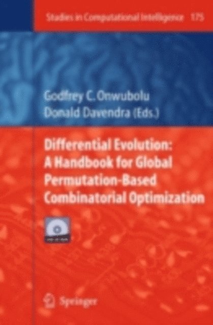 Donald Davendra, Godfrey C. Onwubolu - Differential Evolution: A Handbook for Global Permutation-Based Combinatorial Optimization, E-bok