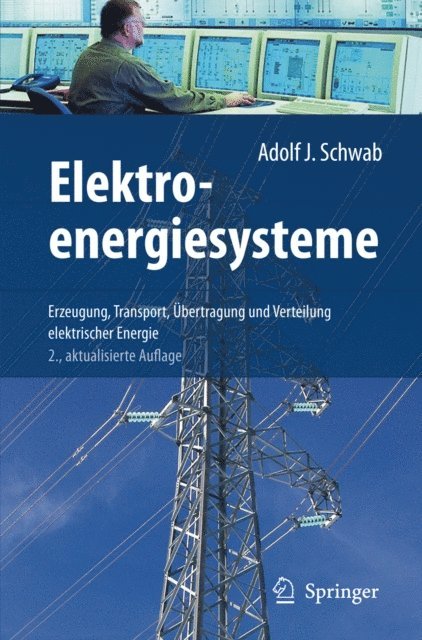 Adolf J. Schwab - Elektroenergiesysteme, E-bok