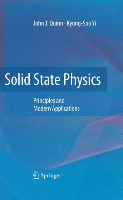 Kyung-Soo Yi, John J. Quinn - Solid State Physics, E-bok