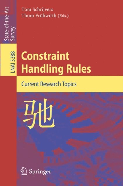 Thom Fruhwirth, Tom Schrijvers - Constraint Handling Rules, E-bok