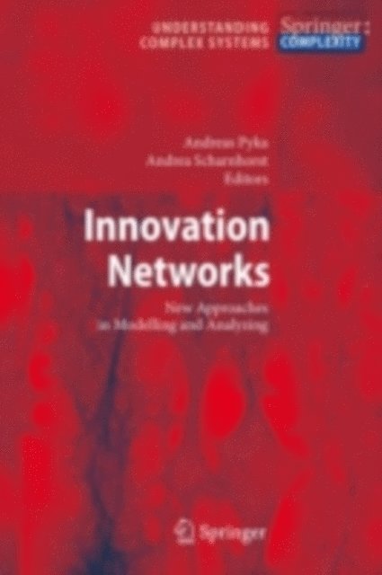 Andrea Scharnhorst, Andreas Pyka - Innovation Networks, E-bok