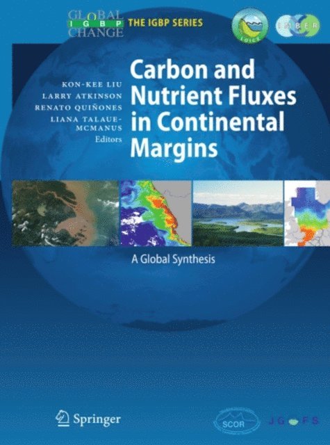 Liana Talaue-McManus, Renato Quinones, Larry Atkinson, Kon-Kee Liu - Carbon and Nutrient Fluxes in Continental Margins, E-bok