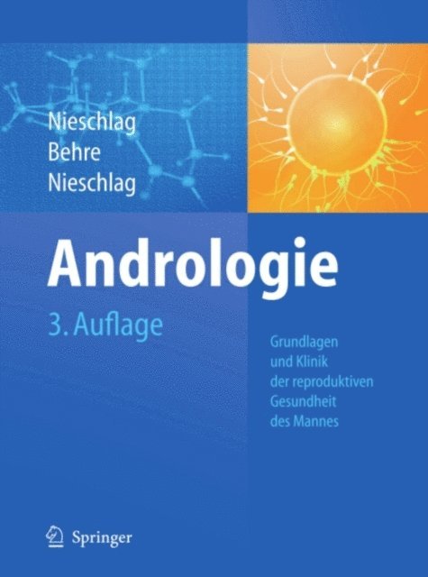 Susan Nieschlag, Hermann M. Behre, Eberhard Nieschlag - Andrologie, E-bok